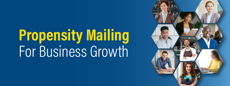 All About Propensity Mailing