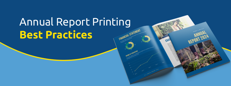 Annual Report Printing Best Practices