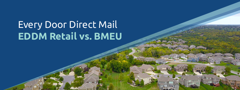 EDDM Retail vs BMEU
