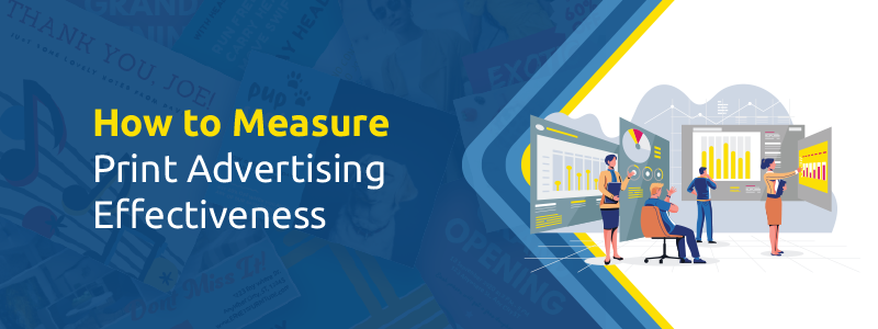 How to Measure Print Advertising Effectiveness