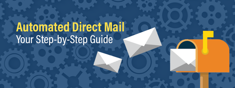 How to Run an Automated Direct Mail Campaign - KP